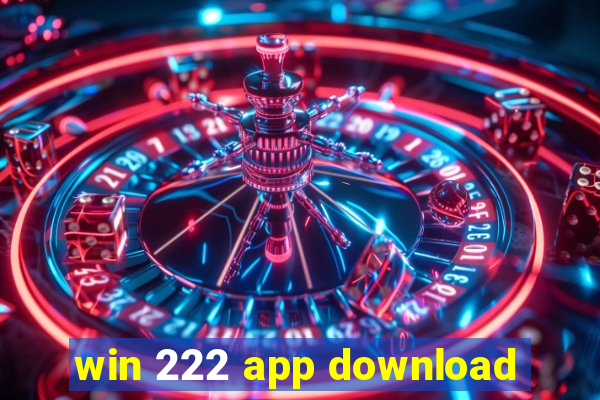 win 222 app download